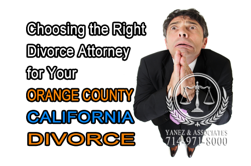 Choosing the Right Divorce Attorney for Your OC California Divorce