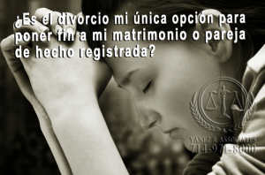 ¿Es el divorcio mi única opción para poner fin a mi matrimonio o pareja de hecho registrada?