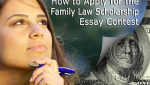 How to Apply for the Family Law Scholarship Essay Contest