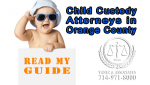 Child Custody Attorneys in Orange County Guide