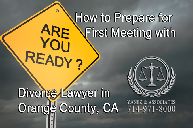 How to Prepare for First Meeting with Divorce Lawyer in Orange County, CA