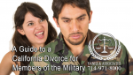 A Guide to a California Divorce for Members of the Military