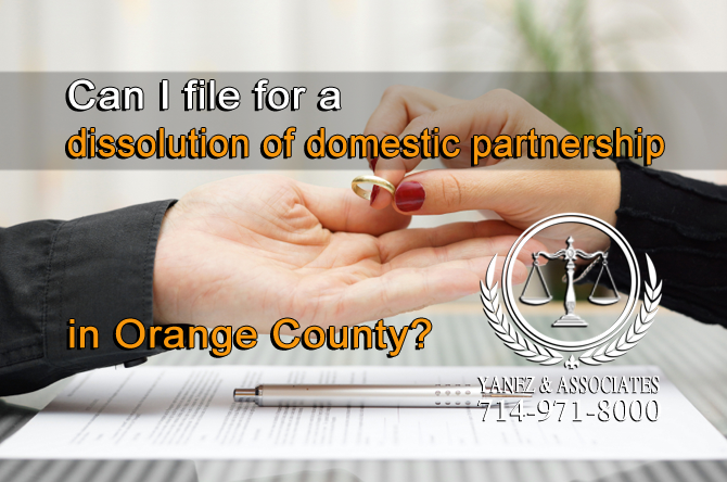 Can I file for dissolution of domestic partnership in Orange County?