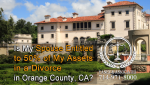 Is My Spouse Entitled to 50 Percent of My Assets in a Divorce in Orange County?